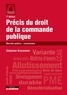 Stéphane Braconnier - Précis du droit de la commande publique - Marchés publics, concessions.