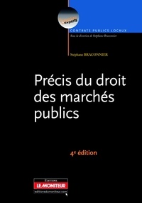 Stéphane Braconnier - Précis du droit des marchés publics.