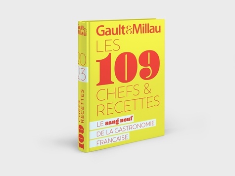 Gault & Millau. Les 109 chefs & recettes  Edition 2022