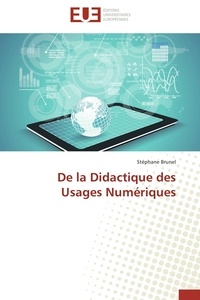 Stéphane Brunel - De la Didactique des Usages Numériques.
