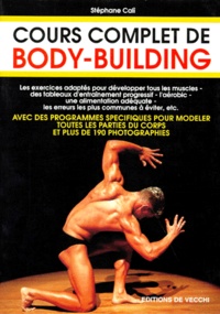 Stéphane Cali - Body Building. Cours Complets.