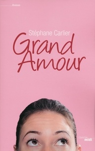 Stéphane Carlier - Grand amour.