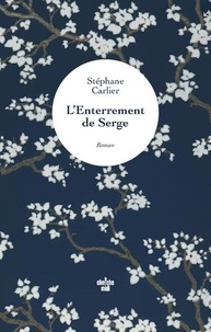 Stéphane Carlier - L'enterrement de Serge.