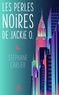 Stéphane Carlier - Les perles noires de Jackie O..