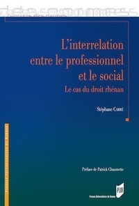 Stéphane Carré - L'interrelation entre le professionnel et le social - Le cas du droit rhénan.