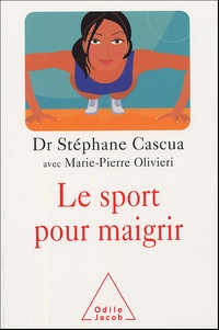 Stéphane Cascua - Le sport pour maigrir.