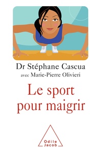 Stéphane Cascua - Le sport pour maigrir.