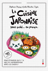 La cuisine sans sushi... Ou presque