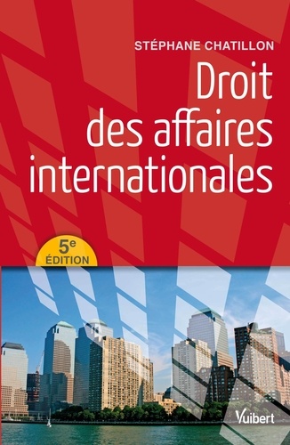 Stéphane Chatillon - Droit des affaires internationales.