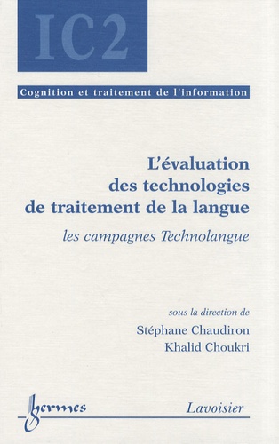 Stéphane Chaudiron et Khalid Choukri - L'évaluation des technologies de traitement de la langue - Les campagnes Technolangue.