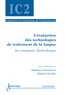 Stéphane Chaudiron et Khalid Choukri - L'évaluation des technologies de traitement de la langue - Les campagnes Technolangue.