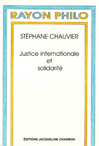 Stéphane Chauvier - Justice internationale et solidarité.