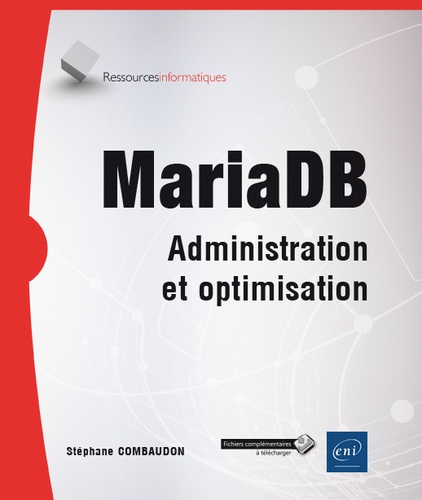 MariaDB. Administration et optimisation