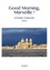 Good Morning, Marseille !. Etienne Poincaré