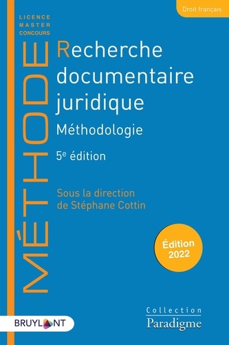 Recherche documentaire juridique. Méthodologie 5e édition