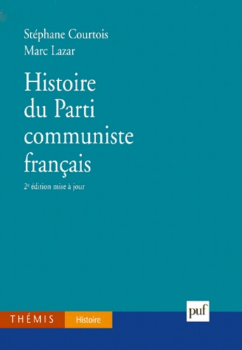 Histoire du Parti communiste français 2e édition