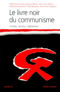 Stéphane Courtois et Nicolas Werth - Le livre noir du communisme - Crimes, terreur, répression.