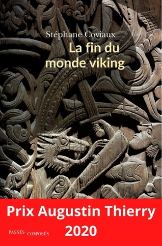 La fin du monde viking. VIe-XIIIe siècle