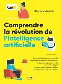 Stéphane d' Ascoli - Comprendre la révolution de l'intelligence artificielle.