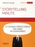Stéphane Dangel - Storytelling minute - 170 histoires prêtes à l'emploi pour animer vos interventions.