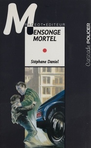 Stéphane Daniel - Mensonge mortel.