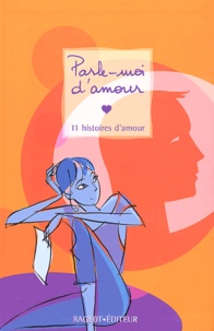 Stéphane Daniel et Michèle Gazier - Parle-moi d'amour - 11 Histoires d'amour.