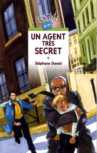 Stéphane Daniel - Un agent très secret.