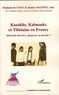 Stéphane de Tapia - Kazakhs, Kalmouks et Tibétains en France - Minorités discrètes, diasporas en devenir ?.