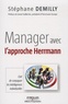 Stéphane Demilly - Manager avec l'approche Herrmann - L'art de conjuguer les intelligences individuelles.