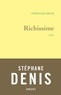 Stéphane Denis - Richissime - roman.