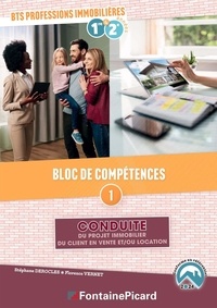 Stéphane Derocles et Florence Vernet - Bloc de competences 1 - conduite du projet immo du client en vente et/ou en location bts prof. immob.