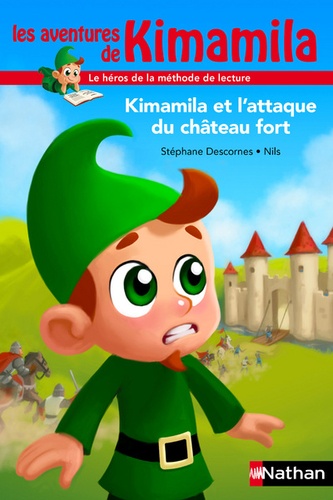 Stéphane Descornes et  Nils - Kimamila et l'attaque du château fort.