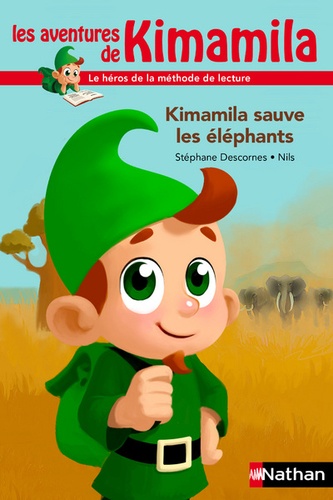 Stéphane Descornes - Kimamila sauve les éléphants.