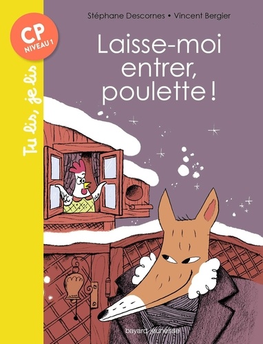 Laisse-moi entrer, poulette !