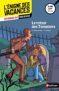 Stéphane Descornes et Anne Popet - Le trésor des Templiers - Du CM2 à la 6e.