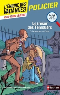 Stéphane Descornes et Anne Popet - Le trésor des templiers - Du CM2 à la 6e.