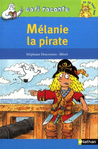 Stéphane Descornes et  Mérel - Mélanie la pirate.
