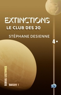 Stéphane Desienne - Le club des 20 - Extinctions S1-EP4.