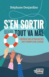 S'en sortir quand tout va mal