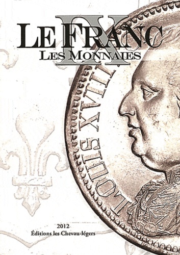 Stéphane Desrousseaux et Michel Prieur - Le Franc - Tome 9, Les monnaies.