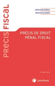 Stéphane Detraz et Renaud Salomon - Précis de droit pénal fiscal.