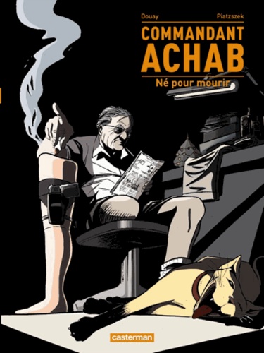 Commandant Achab Tome 1 Né pour mourir