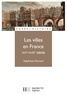 Stéphane Durand - Les villes en France XVIe - XVIIIe siècle - Ebook epub.