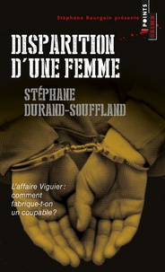 Stéphane Durand-Souffland - Disparition d'une femme - L'affaire Viguier.