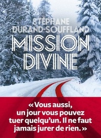Stéphane Durand-Souffland - Mission divine.