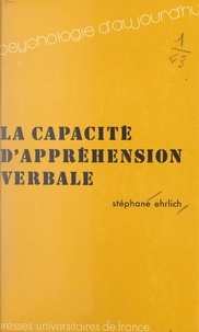 Stéphane Ehrlich et Paul Fraisse - La capacité d'appréhension verbale.