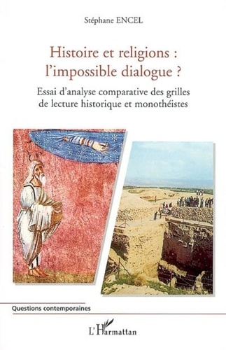 Stéphane Encel - Histoire et religions, l'impossible dialogue.