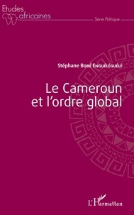 Liens de téléchargement de livres Le Cameroun et l'ordre global