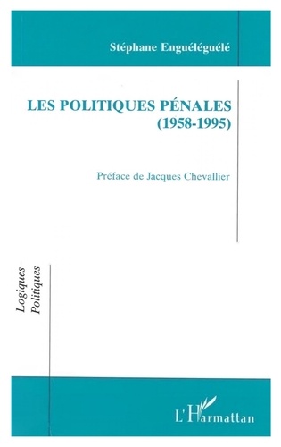Les politiques pénales, 1958-1995