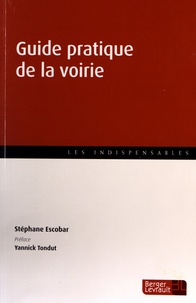 Télécharger le format pdf gratuit de google books Guide pratique de la voirie en francais par Stephane Escobar, Yannick Tondut